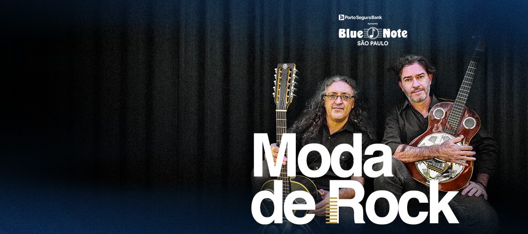 Moda de Rock homenageia o Brasil em show no Blue Note SP